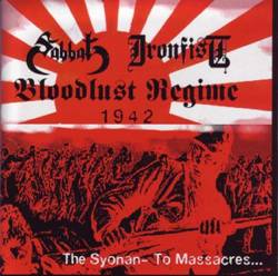 Ironfist : Bloodlust Regime 1942 - The Syonan - To Massacres...